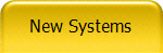 New Systems